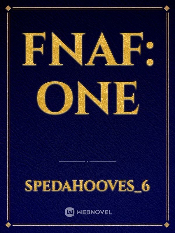 FNAF: One