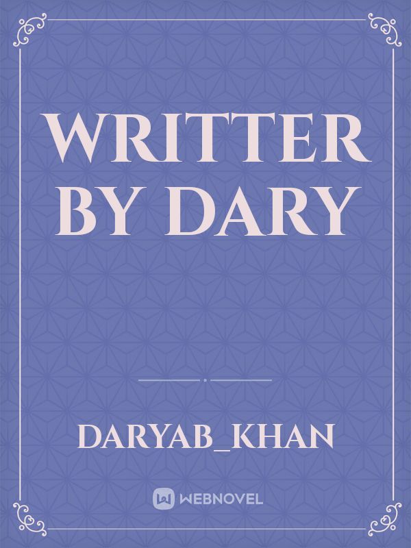 Writter by dary