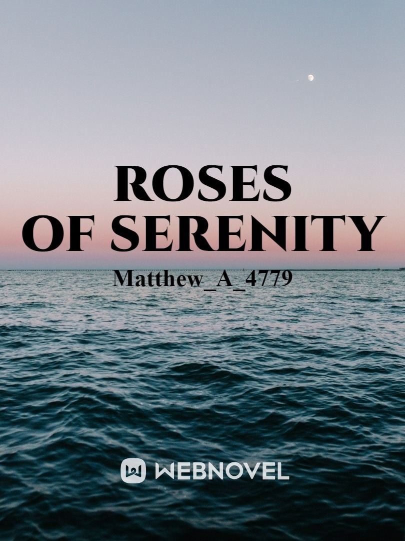 Roses of Serenity
