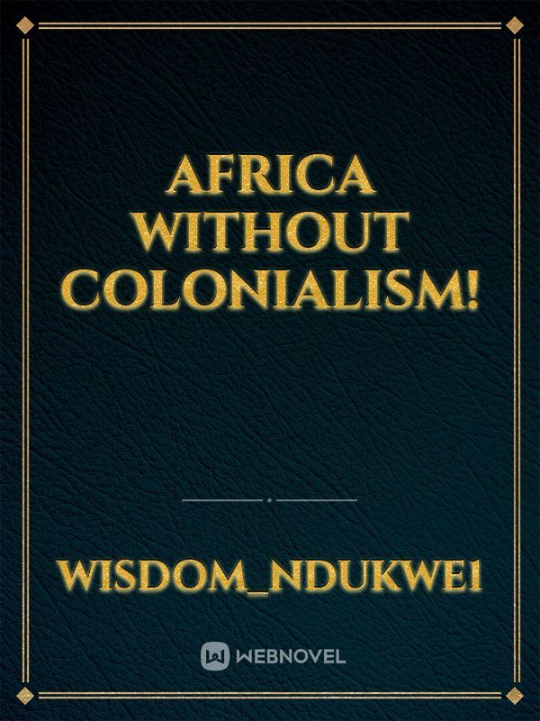 Africa without colonialism! Book