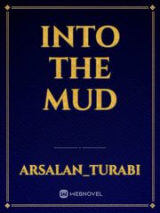 Into The Mud Book