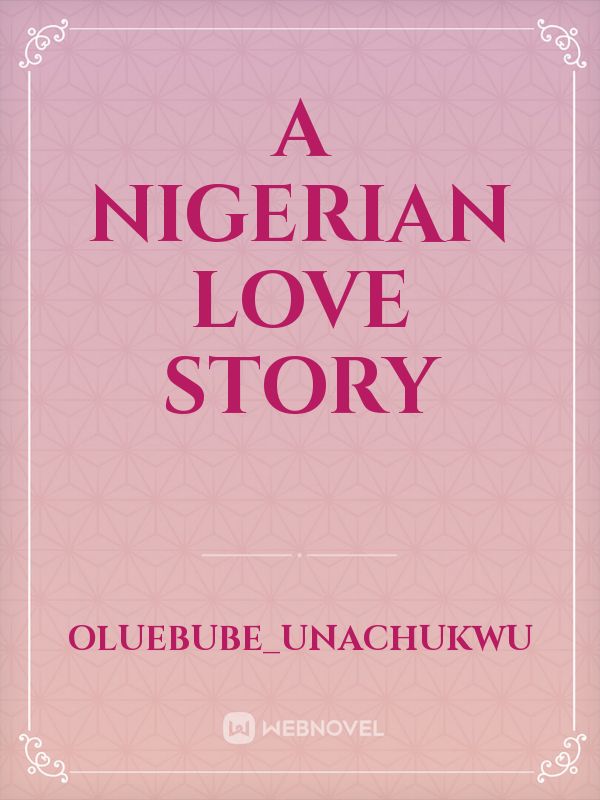 A Nigerian love story Book