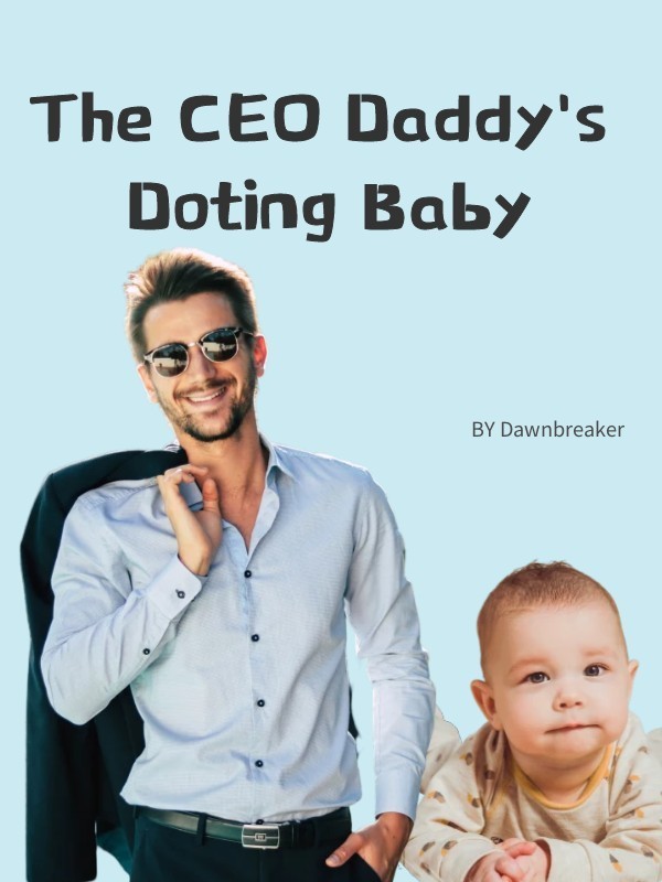 The CEO Daddy's Doting Baby