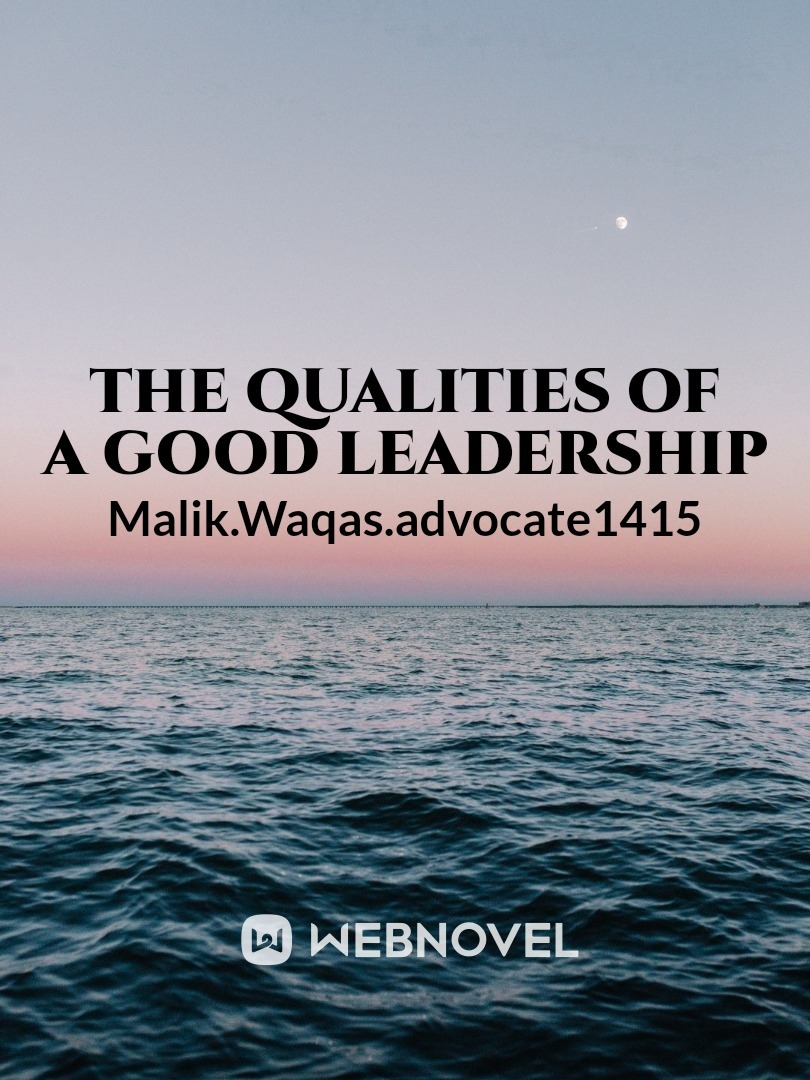 The qualities of a good leadership
