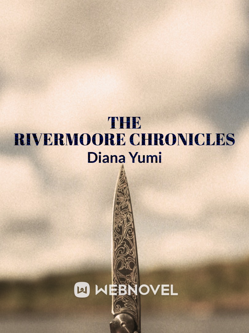 The Rivermoore Chronicles Book