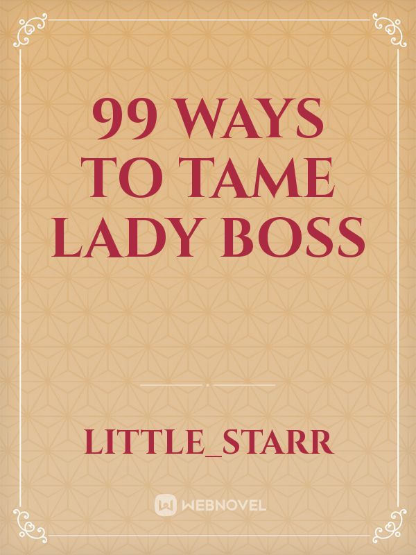 99 Ways to Tame Lady Boss