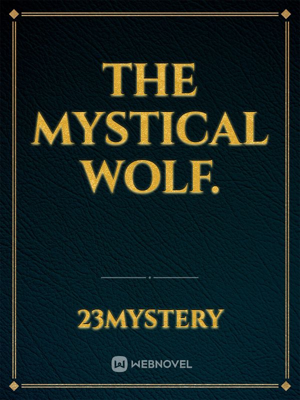 The Mystical Wolf. Book