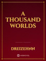 A Thousand Worlds Book