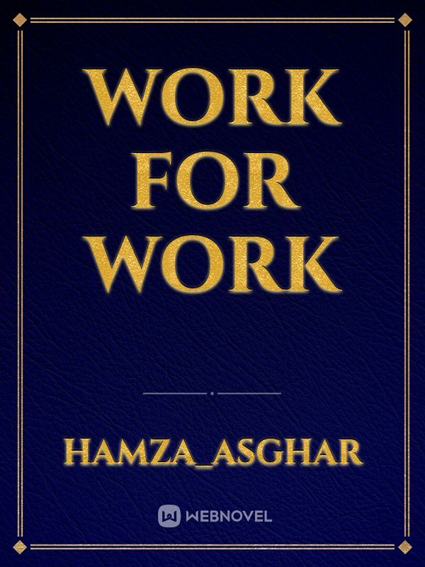 Work for work Book