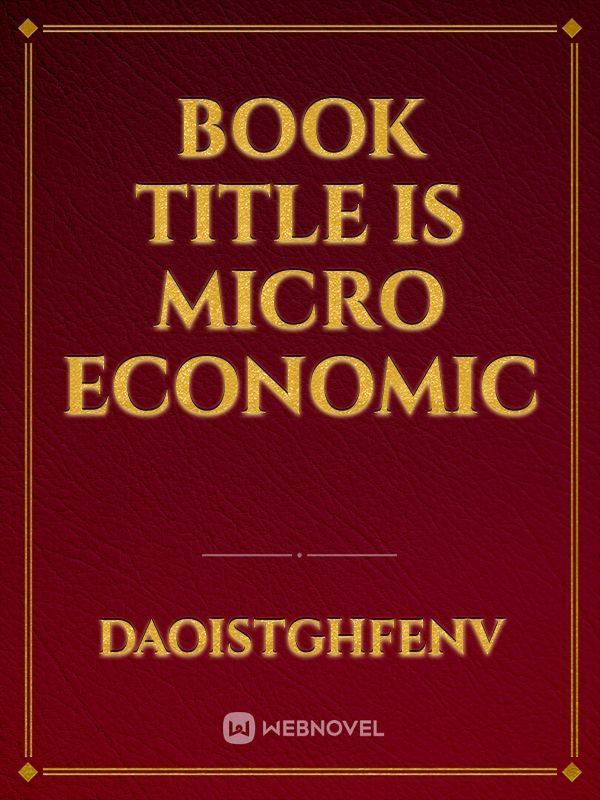 Book title is Micro Economic
