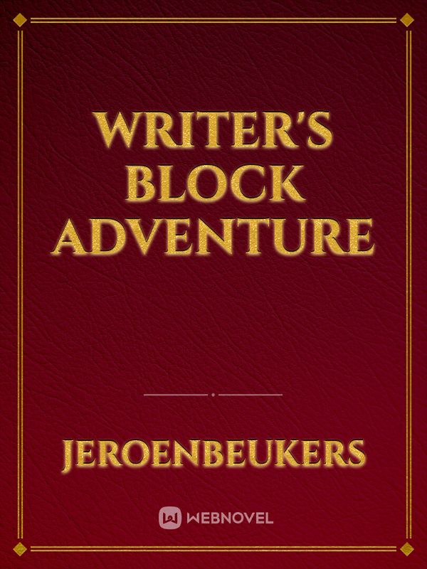 Writer's Block Adventure