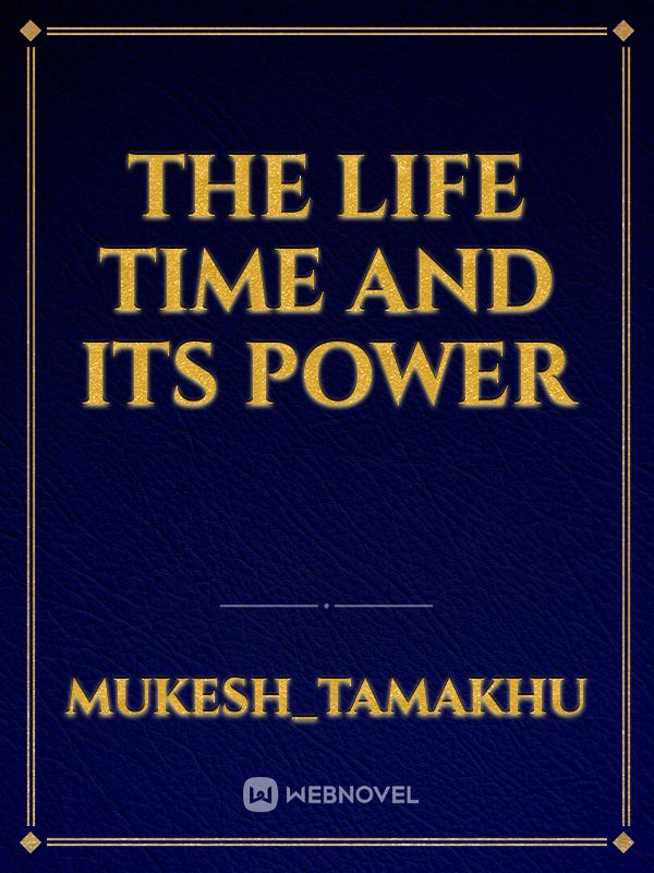 the life time and its power Book