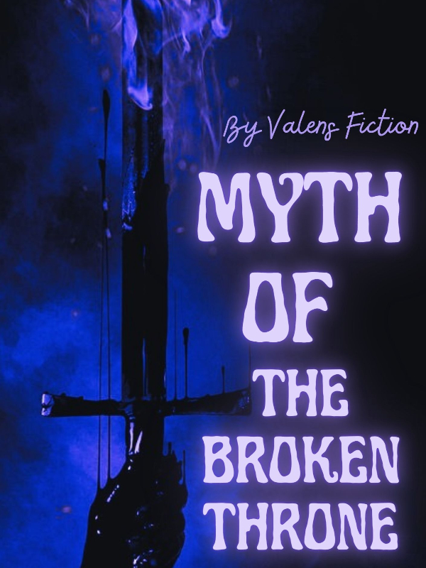 Myth of The Broken Throne