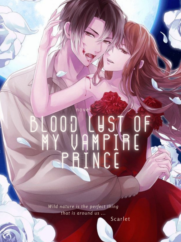 blood lust of my vampire prince Book
