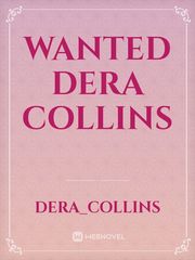 Wanted
Dera Collins Book