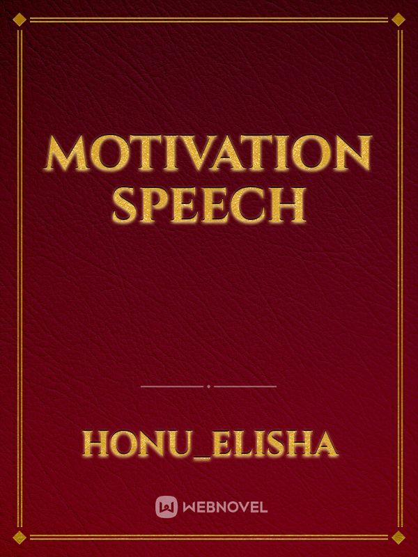 Motivation Speech