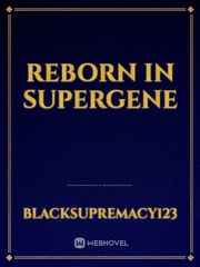 Reborn In SuperGene Book