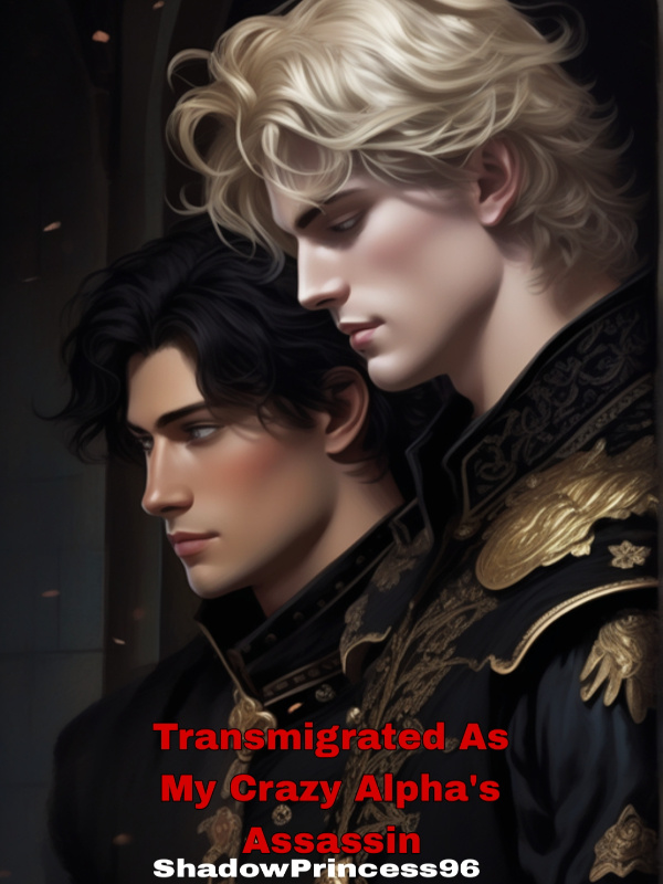 Transmigrated As My Crazy Alpha's Assassin! [BL] Book