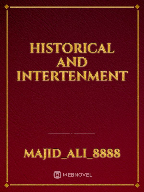 Historical and intertenment Book