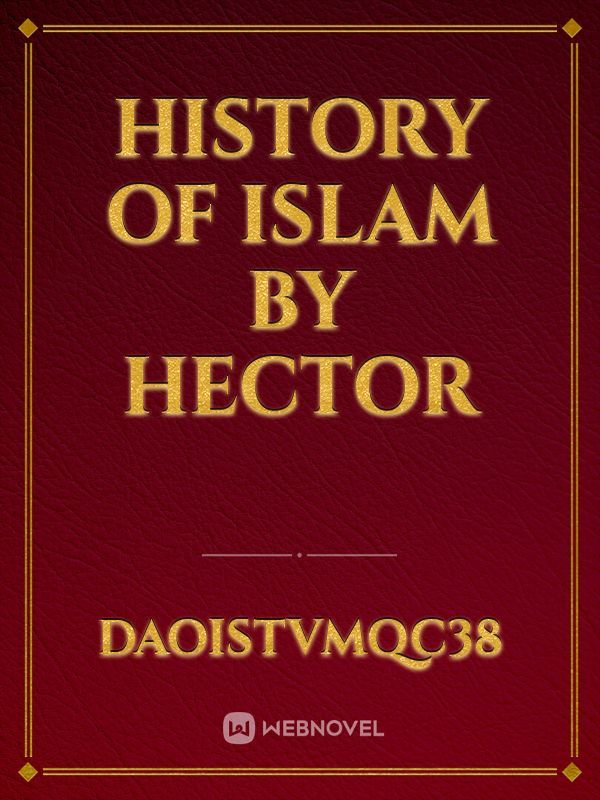 History Of Islam By Hector