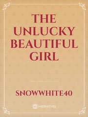 The Unlucky Beautiful girl Book