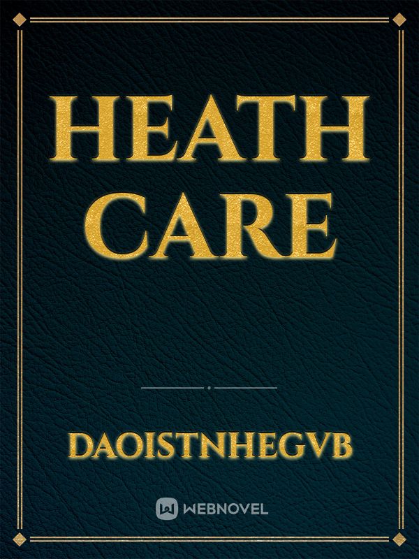 Heath care
