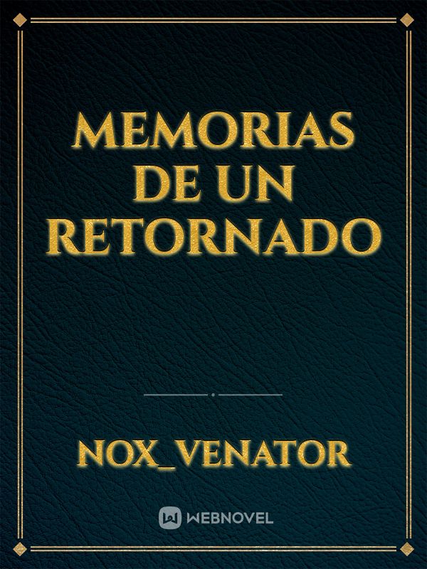 Memorias de un Retornado