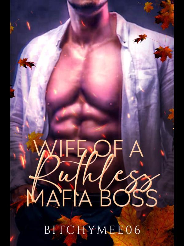 Wife Of A Ruthless Mafia Boss Book