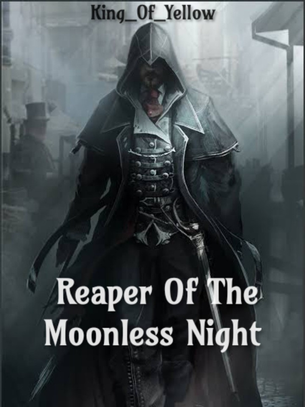 Reaper Of The Moonless Night