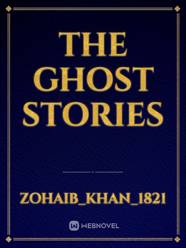 The ghost stories