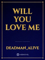 Will you love me Book