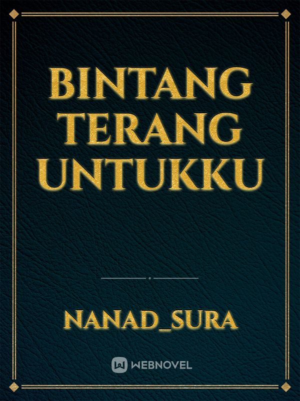 bintang terang untukku