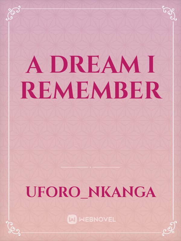 A dream I Remember Book