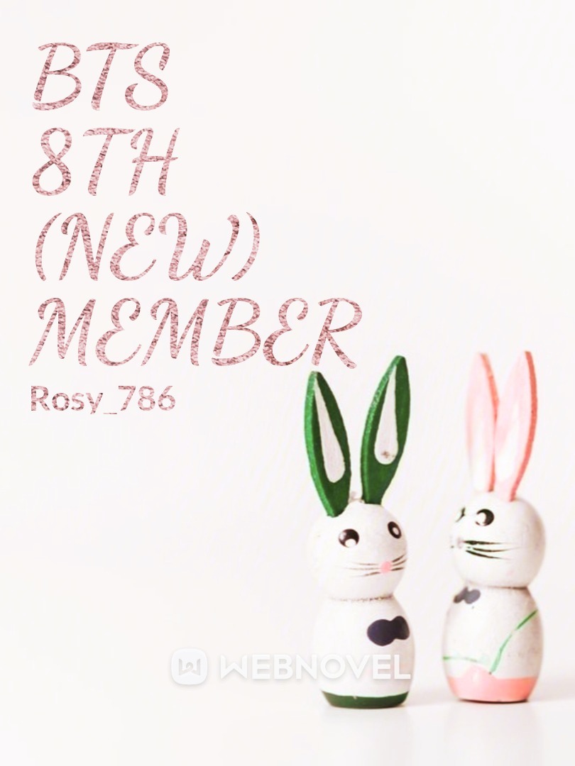 BTS 8th (New) Member