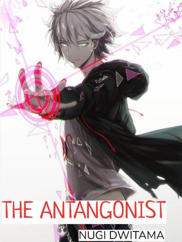 The Antagonist: The Man who become the Slayer