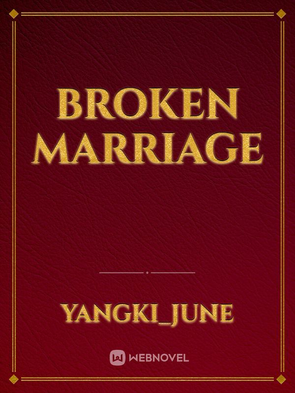 Broken marriage