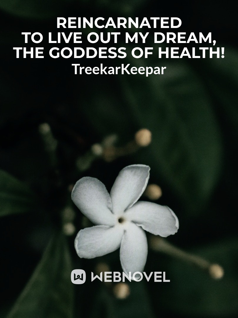 Reincarnated to Live Out My Dream, the Goddess of Health!