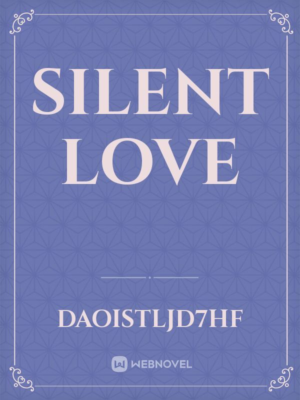 silent Love