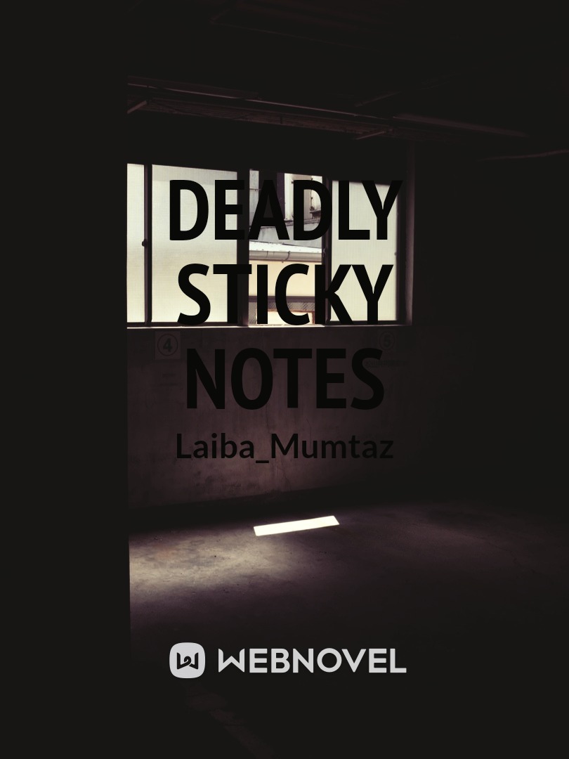 Deadly Sticky Notes