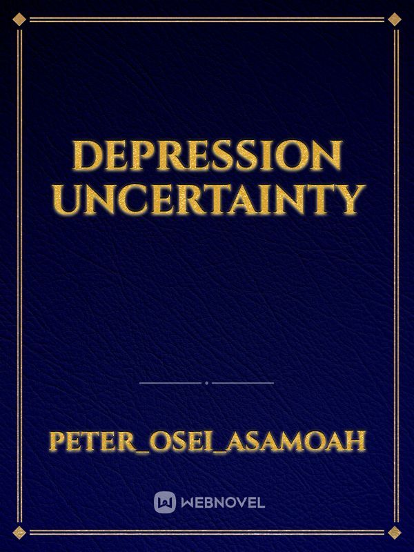 Depression uncertainty Book