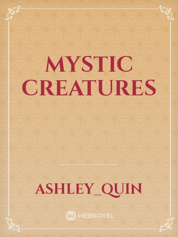 mystic creatures
