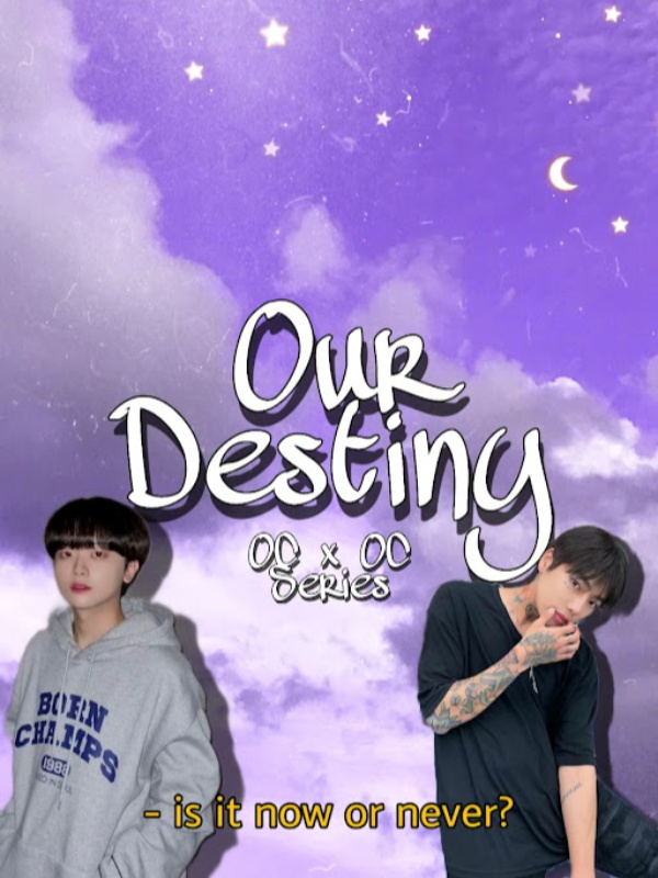 Our Destiny |OC x OC|