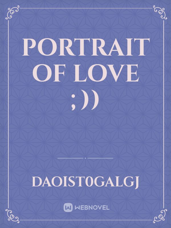 Portrait of love ;)) Book