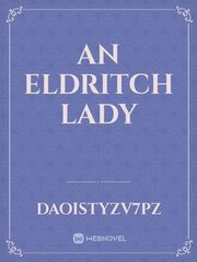 An Eldritch Lady Book