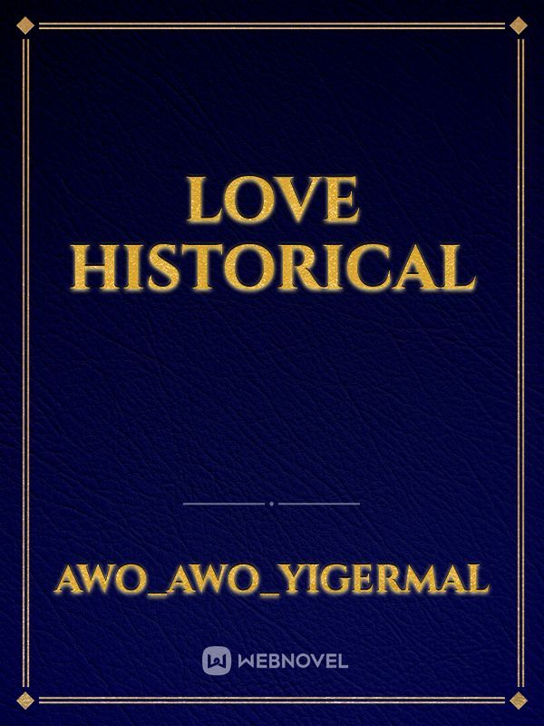 Love historical