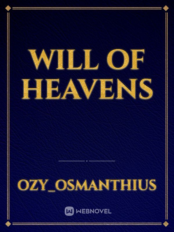 WILL OF HEAVENS Book