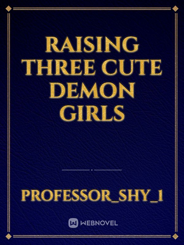 Raising Three Cute Demon Girls Book