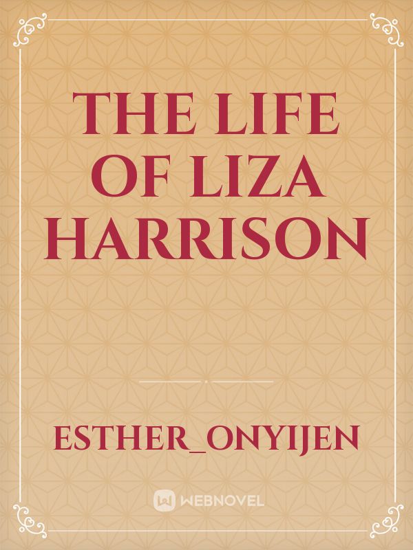 The life of Liza Harrison Book