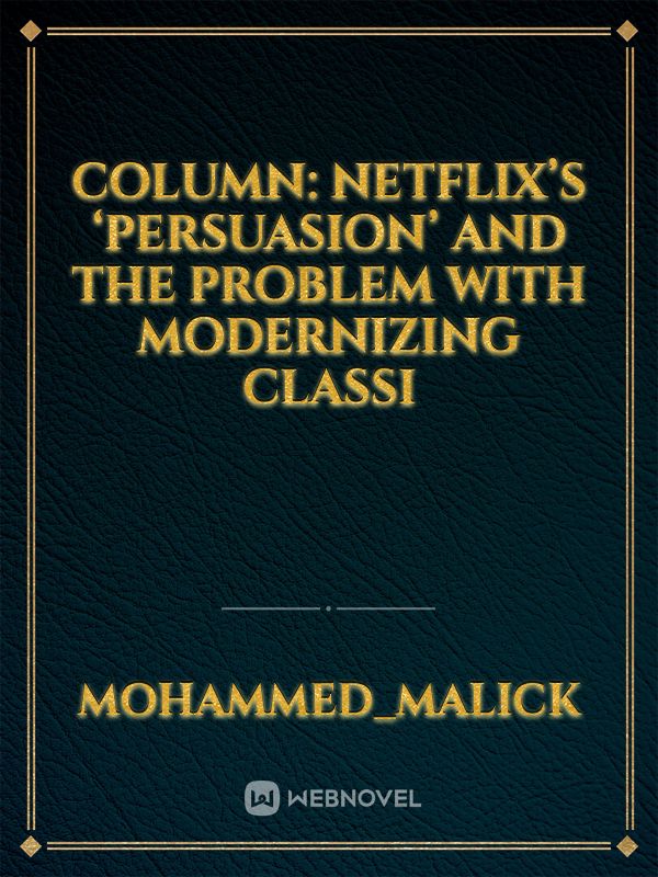 COLUMN: Netflix’s ‘Persuasion’ and the problem with modernizing classi Book