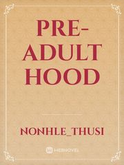 Pre-adult hood Book